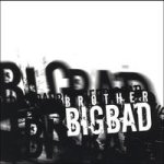 Brother Big Bad CD Cover