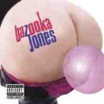 Bazooka Jones CD Cover
