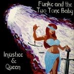 Injustice &amp; Queen cover art